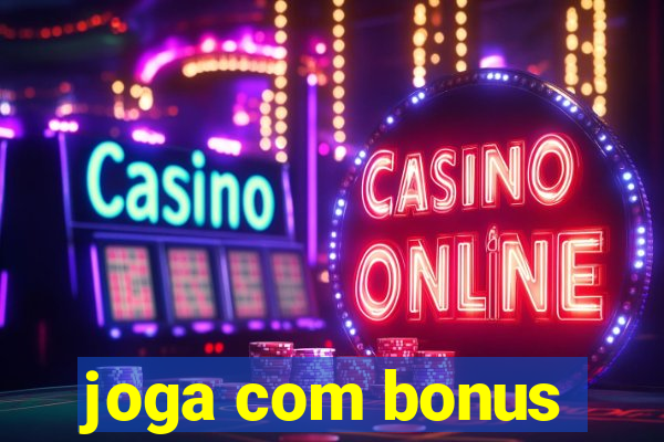 joga com bonus