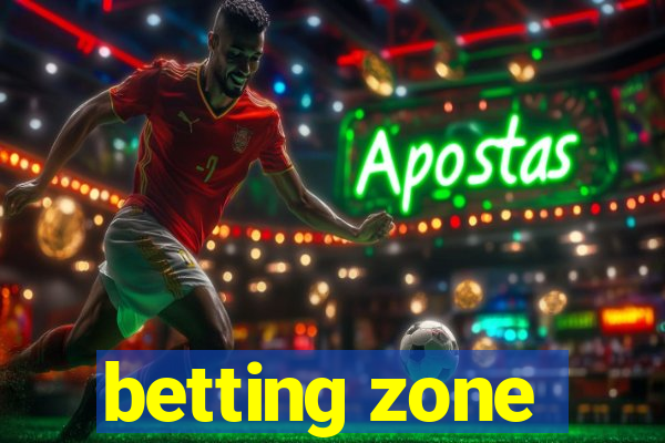 betting zone