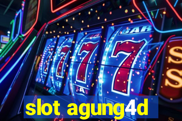 slot agung4d