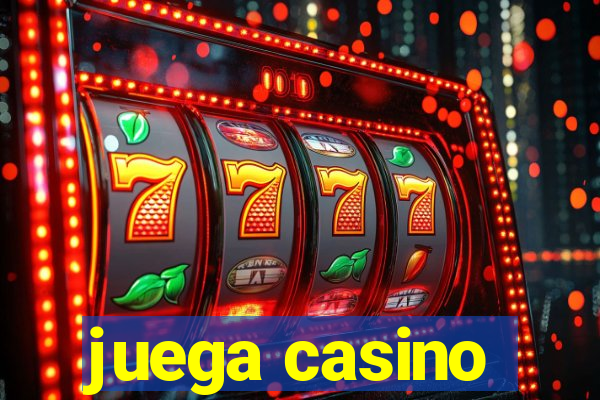 juega casino