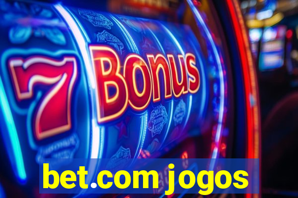 bet.com jogos