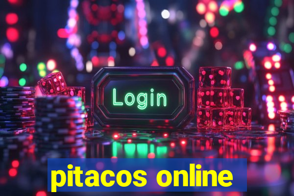 pitacos online