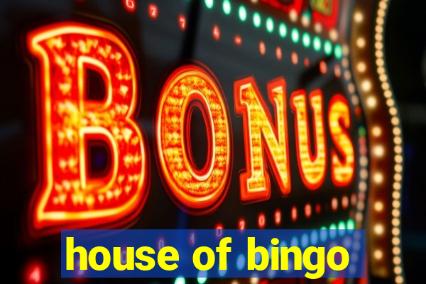 house of bingo