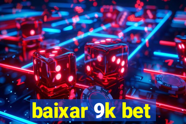 baixar 9k bet