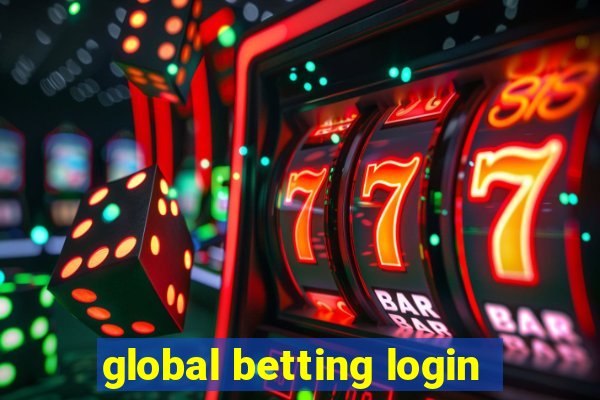 global betting login