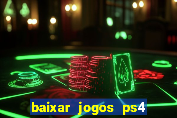 baixar jogos ps4 pkg pt-br