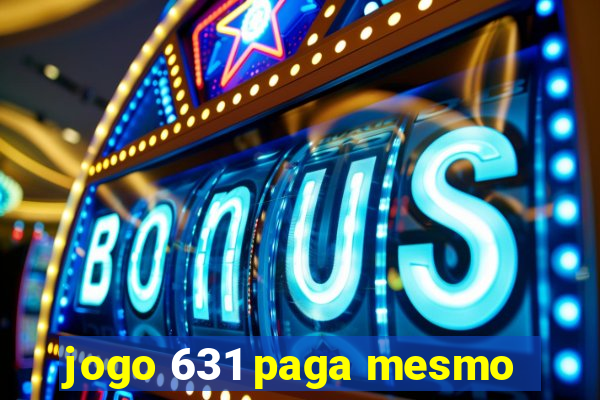 jogo 631 paga mesmo