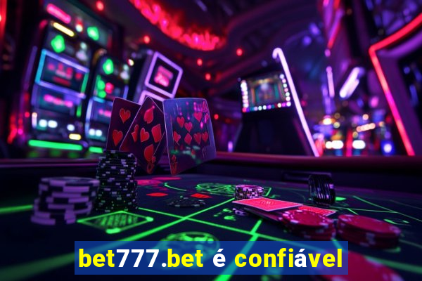 bet777.bet é confiável