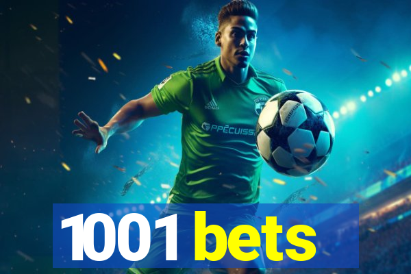 1001 bets