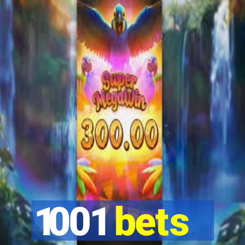 1001 bets