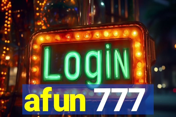 afun 777