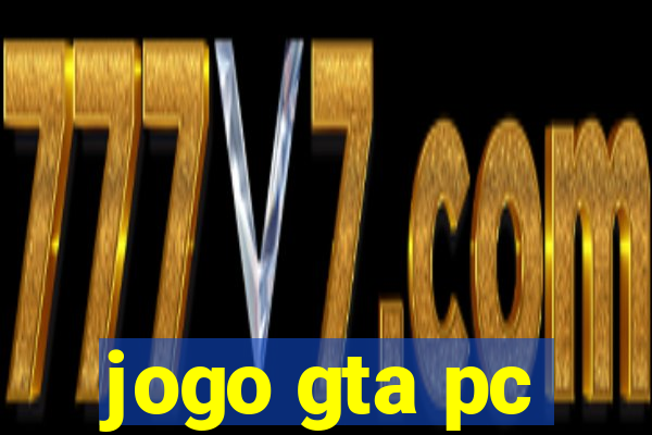 jogo gta pc