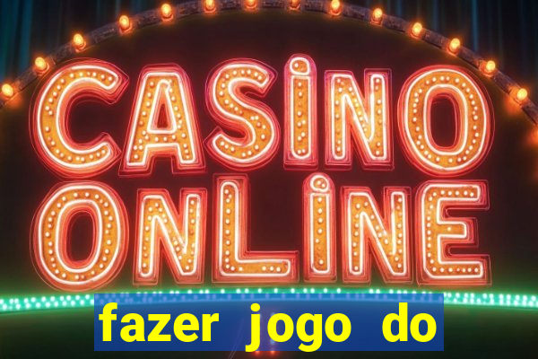 fazer jogo do bicho pela internet