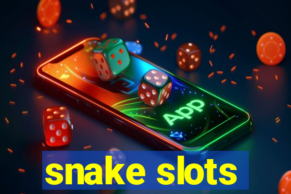 snake slots