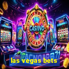 las vegas bets