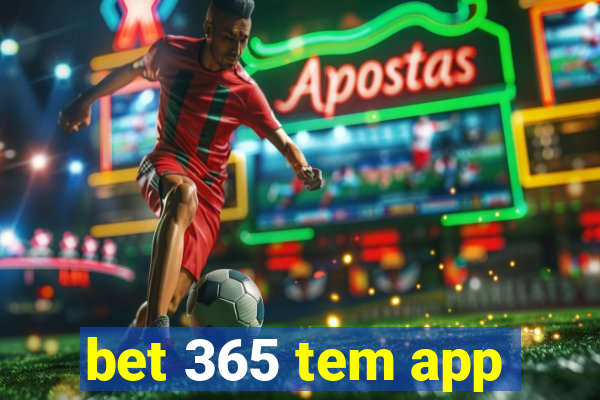 bet 365 tem app