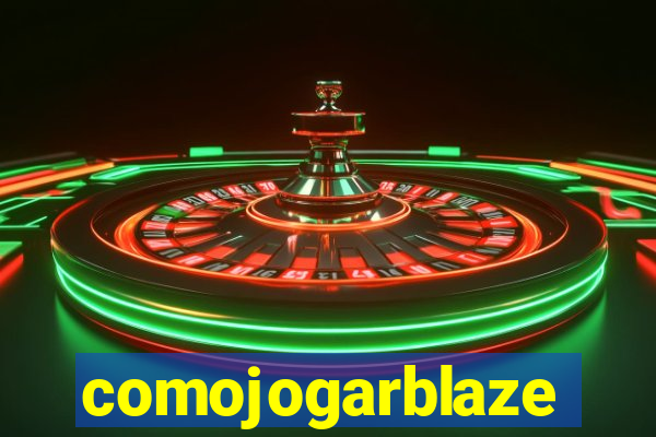 comojogarblaze