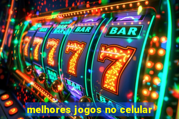 melhores jogos no celular