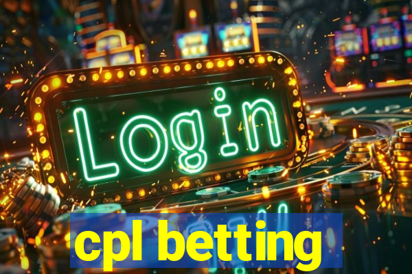 cpl betting