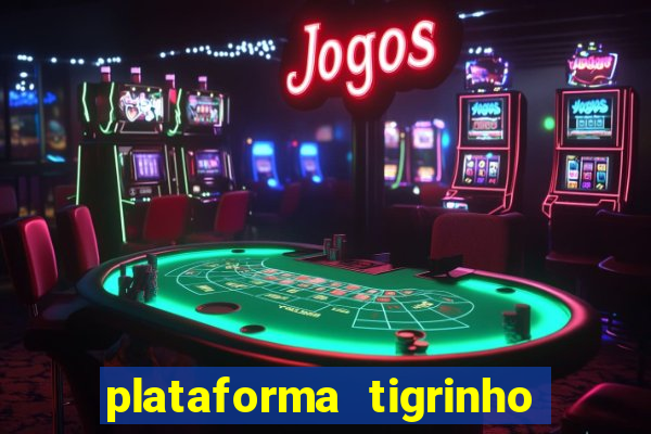 plataforma tigrinho 5 reais