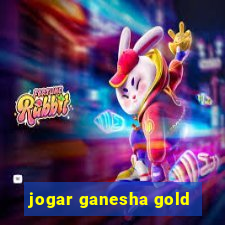 jogar ganesha gold