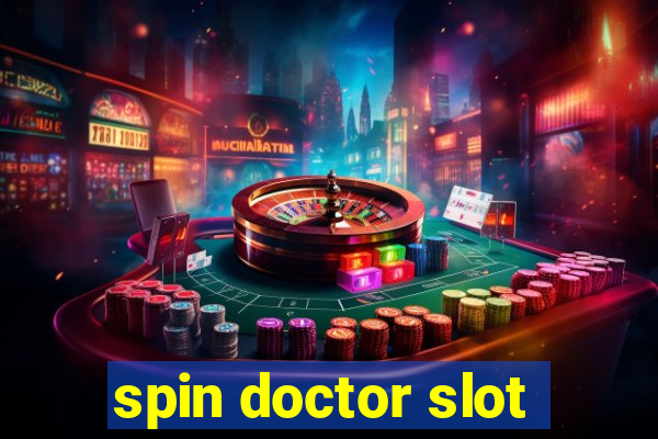 spin doctor slot