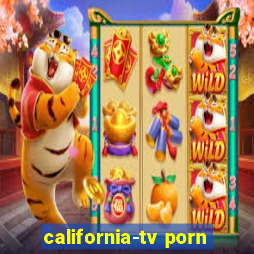 california-tv porn