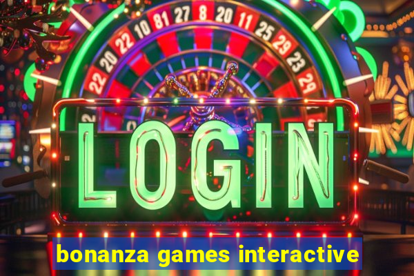 bonanza games interactive