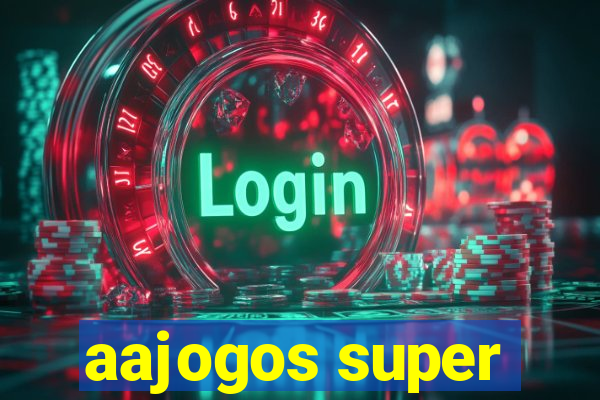 aajogos super