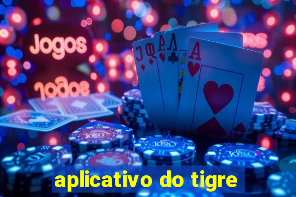 aplicativo do tigre