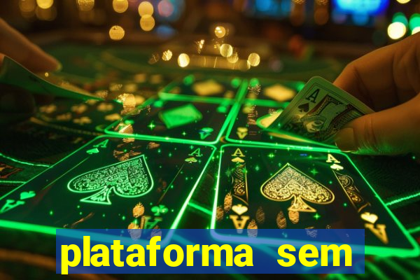 plataforma sem deposito minimo