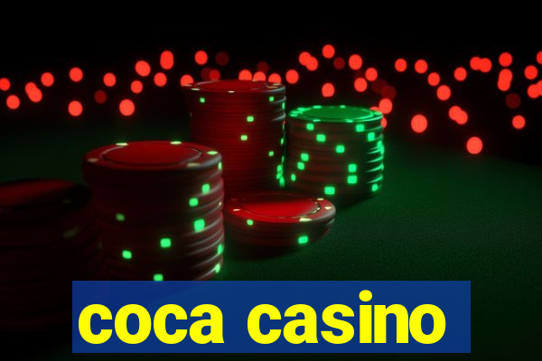 coca casino