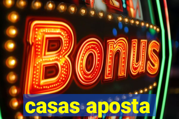 casas aposta