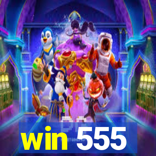 win 555