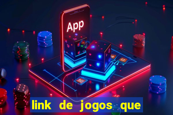 link de jogos que ganha dinheiro