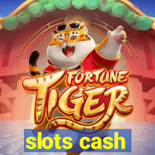 slots cash