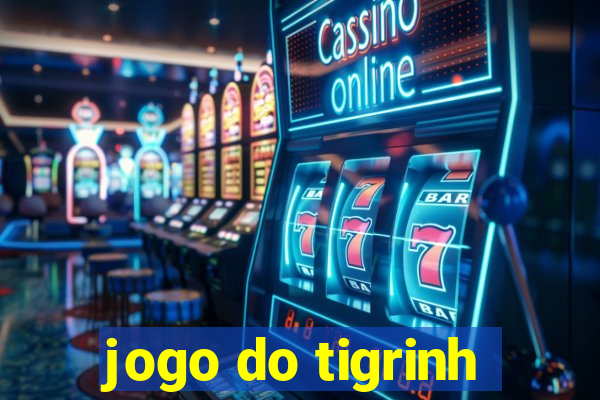 jogo do tigrinh