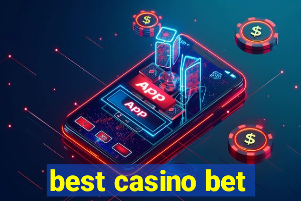 best casino bet