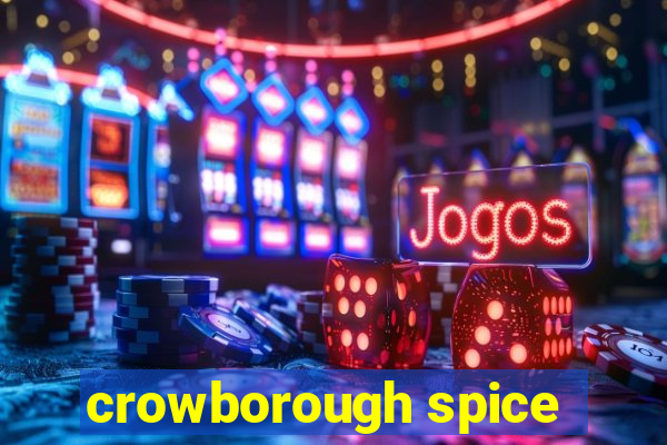 crowborough spice