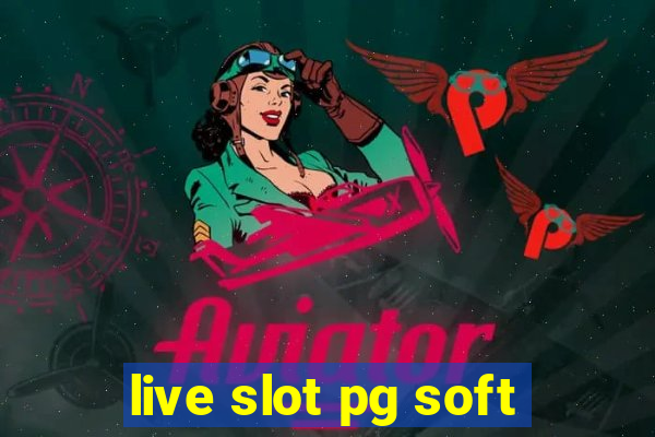 live slot pg soft