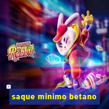 saque minimo betano