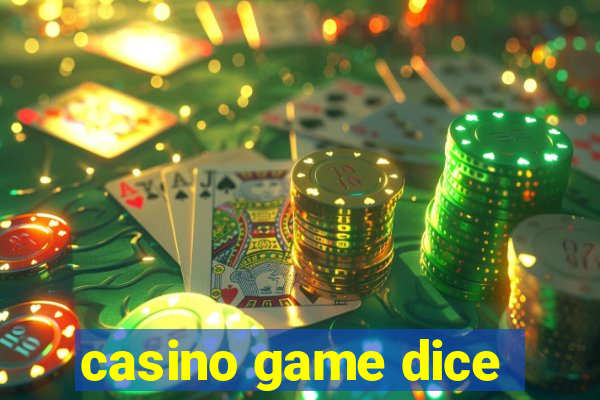 casino game dice