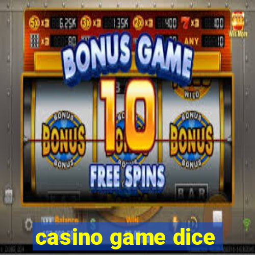 casino game dice