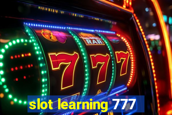 slot learning 777