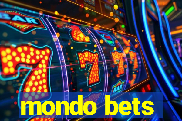 mondo bets