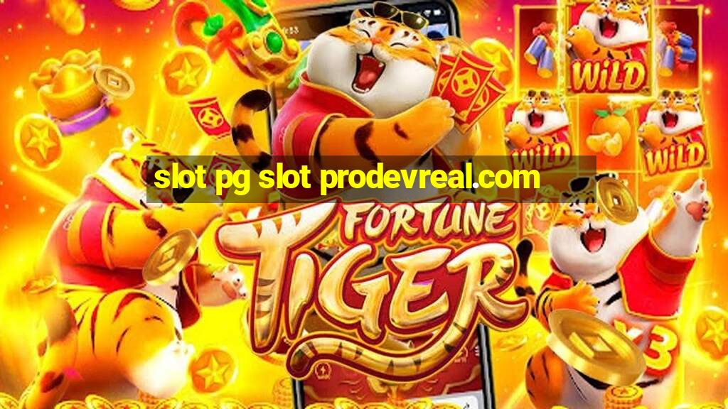 slot pg slot prodevreal.com