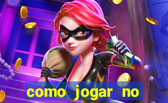 como jogar no cassino online