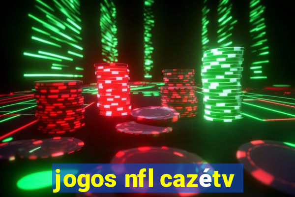 jogos nfl cazétv