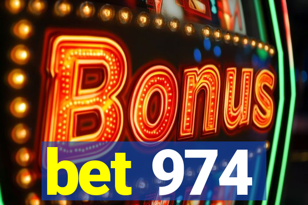 bet 974