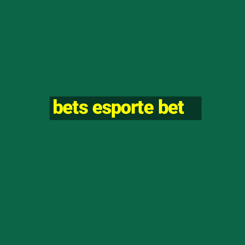 bets esporte bet